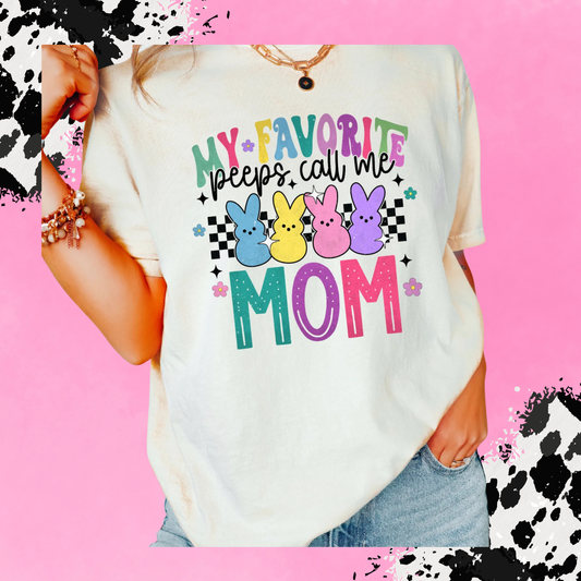 My Favorite Peeps call me MOM
